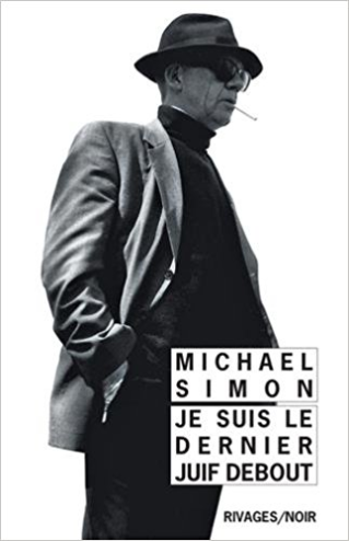 Club de lecture Jaime le noir  38 : "Je suis le dernier Juif debout"  de Michael Simon - 