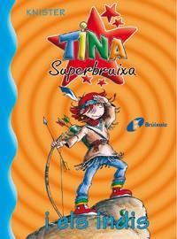 TINA SUPERBRUIXA I ELS INDIS | 9788483041680 | KNISTER