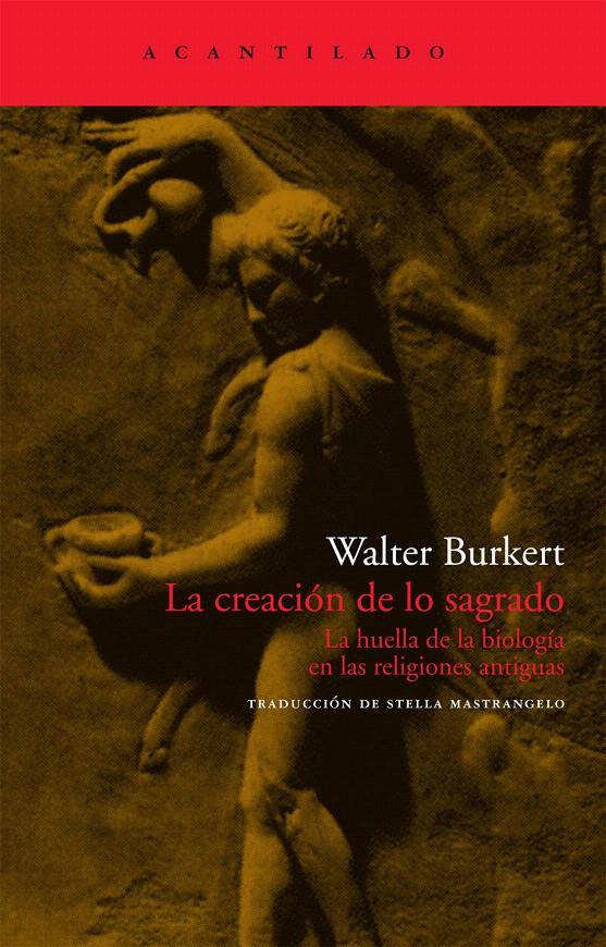 LA CREACIÓN DE LO SAGRADO | 9788496834699 | BURKERT, WALTER
