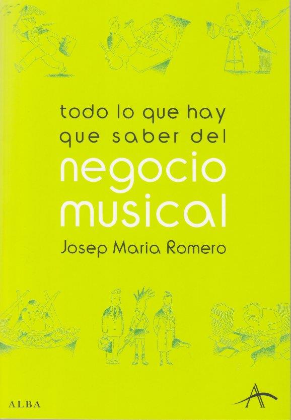 TODO LO QUE HAY QUE SABER DEL NEGOCIO MUSICAL | 9788484282846 | ROMERO, JOSEP M