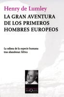 LA GRAN AVENTURA DE LOS PRIMEROS HOMBRES EUROPEOS | 9788483832172 | DE LUMLEY, HENRY