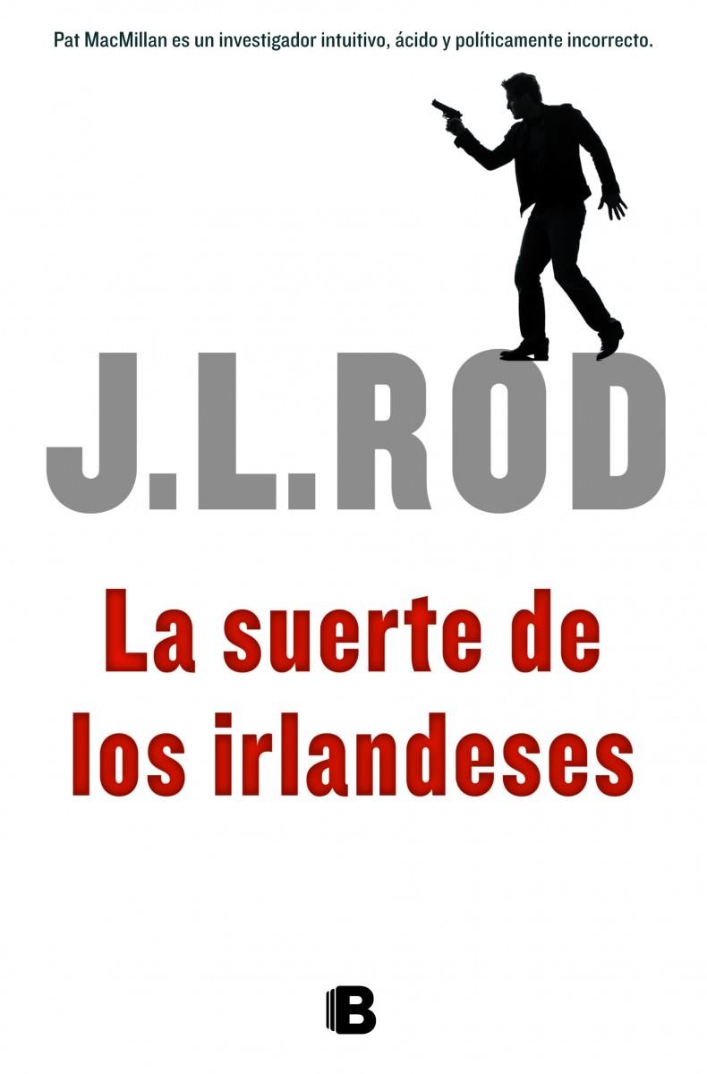 LA SUERTE DE LOS IRLANDESES | 9788466652735 | ROD, J.L.