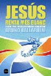 JESÚS RENTA MÉS BLANC | 9788496499676 | BRUNO BALLARDINI