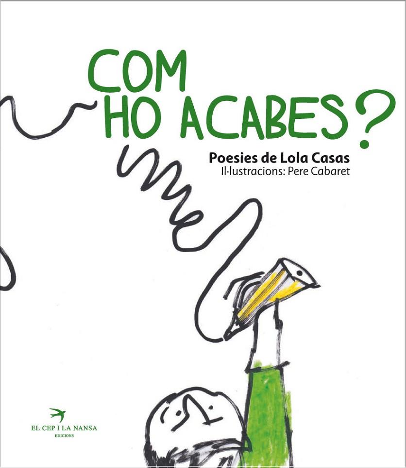 COM HO ACABES? | 9788492745661 | PERE CABARET