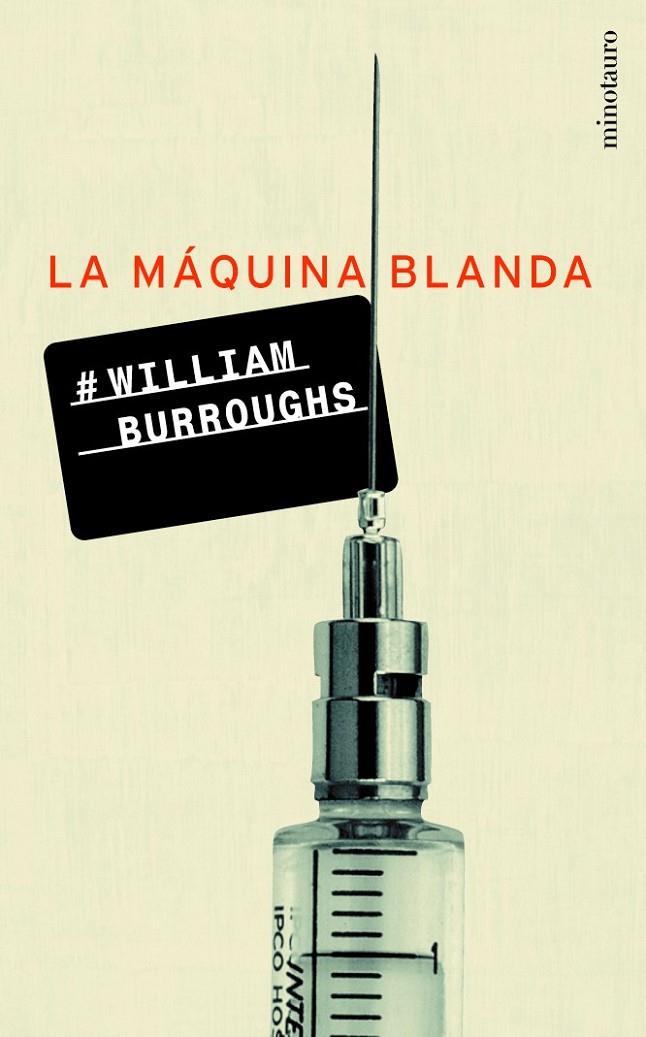 LA MÁQUINA BLANDA | 9788445074374 | WILLIAM S. BURROUGHS