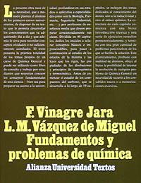 FUNDAMENTOS Y PROBLEMAS DE QUÍMICA | 9788420681306 | VINAGRE JARA, FRANCISCO/VÁZQUEZ DE MIGUEL, LUIS MILLÁN