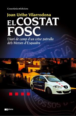 EL COSTAT FOSC | 9788497918992 | JOAN URIBE I VILARRODONA