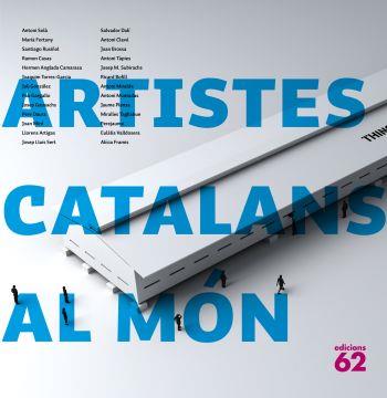 ARTISTES CATALANS AL MÓN | 9788429763065 | DIVERSOS AUTORS