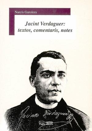 JACINT VERDAGUER: TEXTOS, COMENTARIS, NOTES | 9788497791748 | GAROLERA, NARCÍS