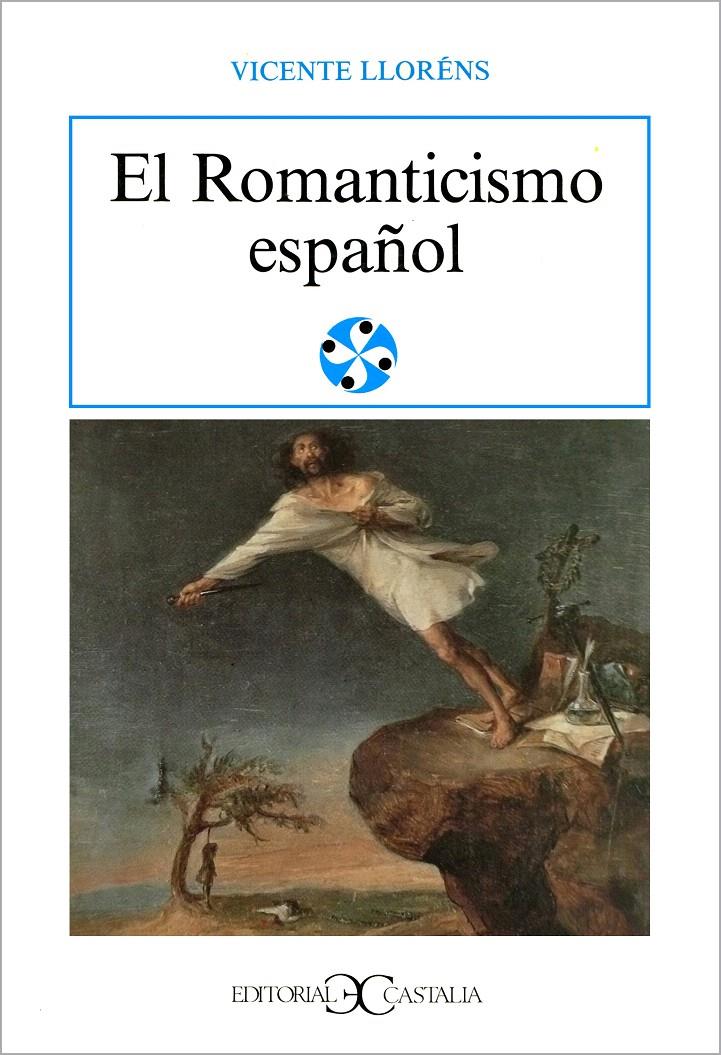 EL ROMANTICISMO ESPAÑOL | 9788470395413 | LLORENS, VICENTE