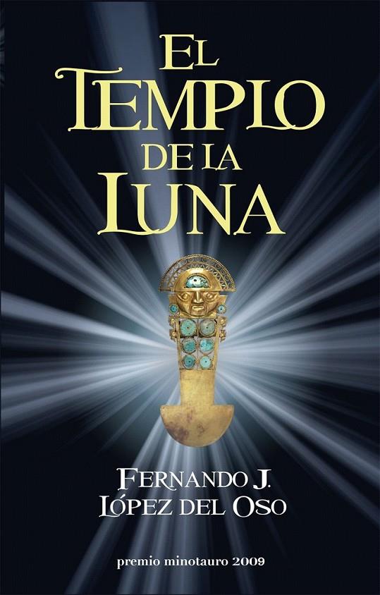 EL TEMPLO DE LA LUNA | 9788445077566 | FERNANDO J. LÓPEZ DEL OSO