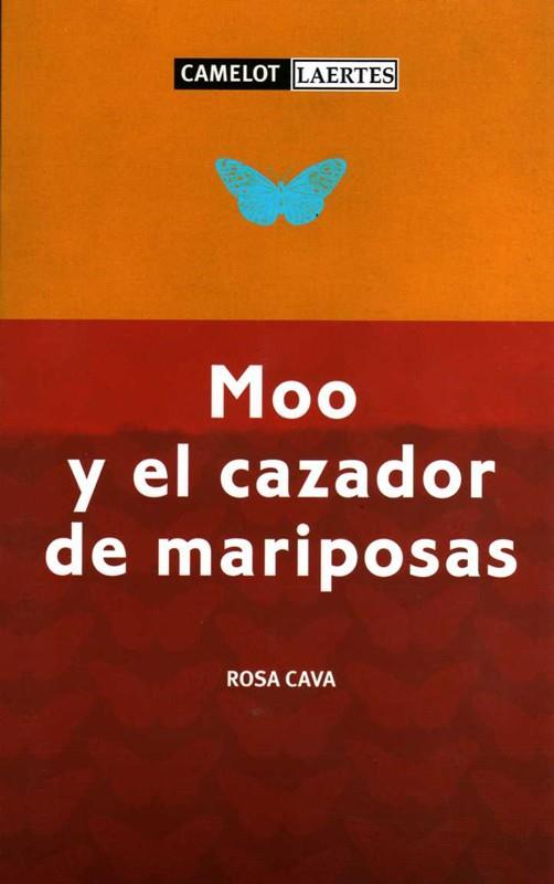 MOO Y EL CAZADOR DE MARIPOSAS | 9788475846385 | CAVA SÁNCHEZ, ROSA