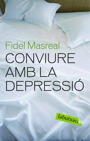 CONVIURE AMB LA DEPRESSIÓ | 9788492549610 | FIDEL MASREAL