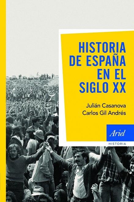 HISTORIA DE ESPAÑA EN EL SIGLO XX | 9788434434912 | CARLOS GIL ANDRÉS/JULIÁN CASANOVA