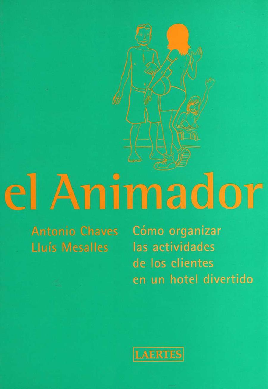 ANIMADOR, EL | 9788475844527 | CHAVES LECHUGA, ANTONIO/MESALLES CANALS, LLUÍS