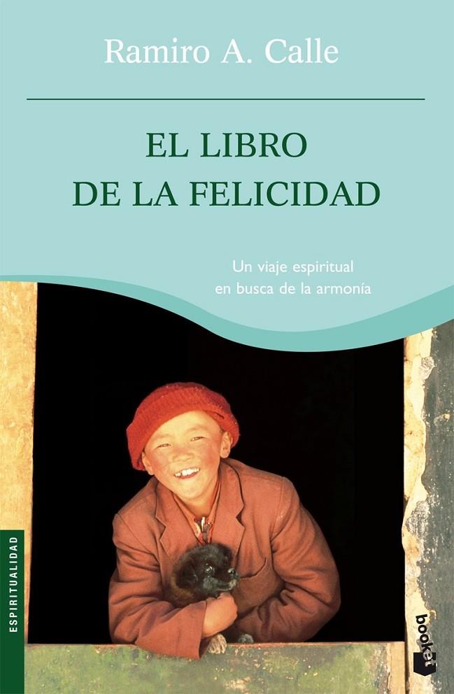 EL LIBRO DE LA FELICIDAD | 9788427032736 | RAMIRO A. CALLE