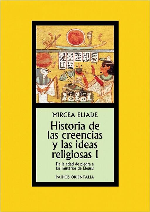 HISTORIA DE LAS CREENCIAS Y LAS IDEAS RELIGIONES I | 9788449324314 | MIRCEA ELIADE
