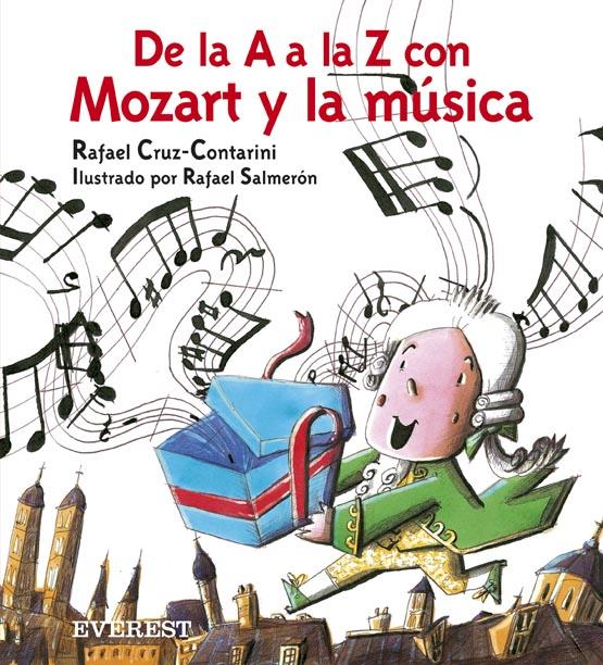DE LA A A LA Z CON MOZART Y LA MÚSICA (INCLUYE CD DE MOZART) | 9788424113070 | RAFAEL CRUZ-CONTARINI