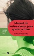 MANUAL DE INSTRUCCIONES PARA QUERER A IRENE | 9788424609450 | MOSTEIRO, CARLOS