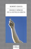 DIOSES Y HÉROES DE LA ANTIGUA GRECIA | 9788483832714 | GRAVES, ROBERT