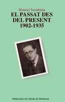 EL PASSAT DES DEL PRESENT 1902-1935 | 9788498830521 | SERRAHIMA I BOFILL, MAURICI