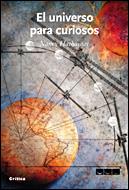 EL UNIVERSO PARA CURIOSOS | 9788484328674 | JOSÉ MANUEL SÁNCHEZ RON/NANCY HATHAWAY