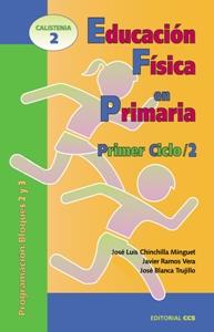 EDUCACIÓN FÍSICA EN PRIMARIA. PRIMER CICLO /2 | 9788483161319 | CHINCHILLA, JOSÉ LUIS/RAMOS VERA, JAVIER/BLANCA TRUJILLO, JOSÉ PEDRO