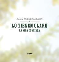 LO TIENEN CLARO | 9788489902565 | TRICUERA OLLER, AURORA
