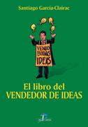 EL LIBRO DEL VENDEDOR DE IDEAS | 9788479785611 | GARCÍA-CLAIRAC, SANTIAGO
