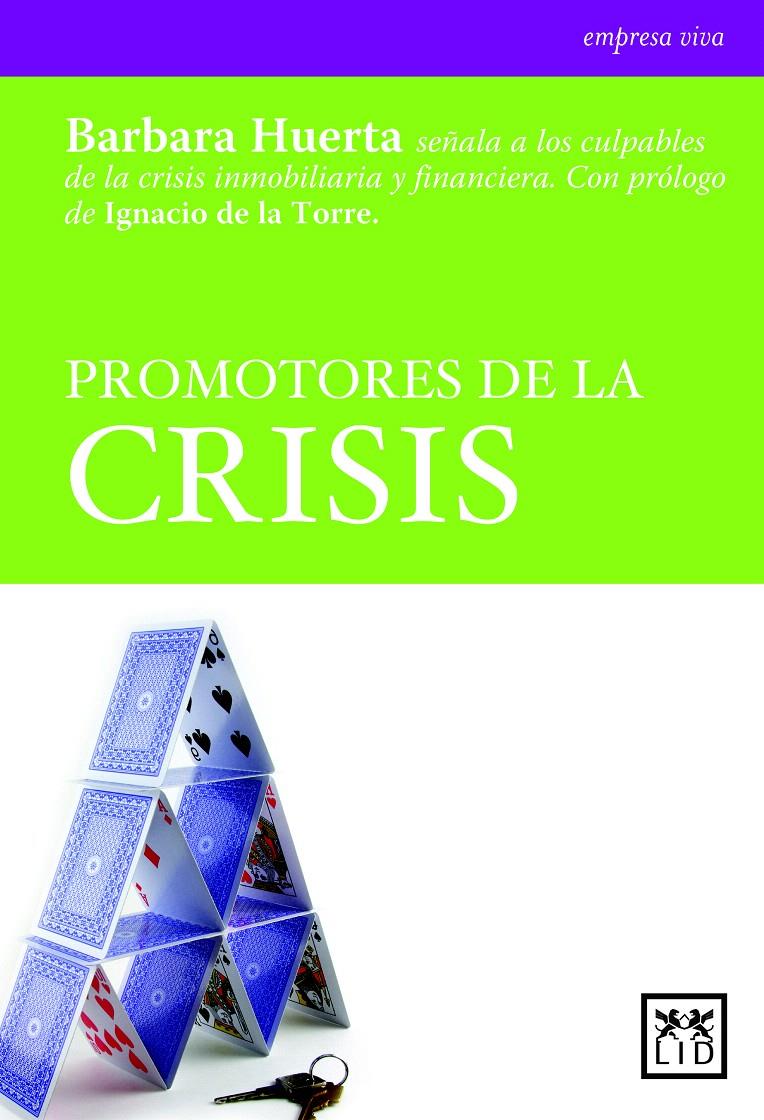 PROMOTORES DE LA CRISIS | 9788483560709 | HUERTA SAN DÁMASO, BÁRBARA