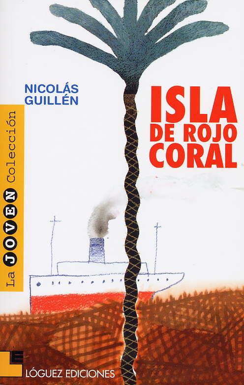 ISLA DE ROJO CORAL | 9788485334681 | GUILLÉN, NICOLÁS