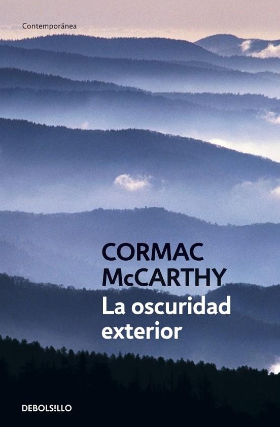 LA OSCURIDAD EXTERIOR | 9788483460252 | MCCARTHY,CORMAC