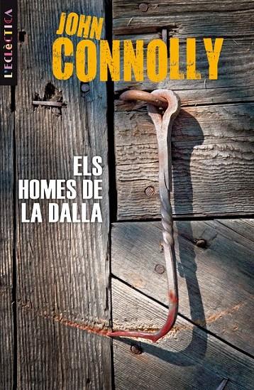 ELS HOMES DE LA DALLA | 9788498244175 | JOHN CONNOLLY