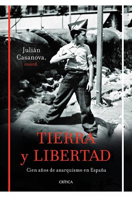 TIERRA Y LIBERTAD | 9788498923261 | JULIÁN CASANOVA