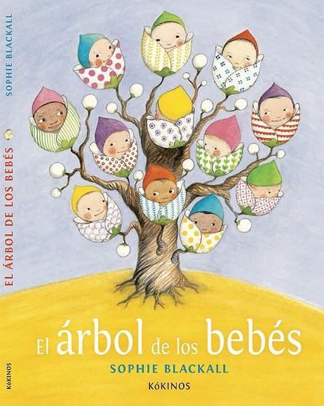 EL ÁRBOL DE LOS BEBÉS | 9788416126354 | BLACKALL, SOPHIE