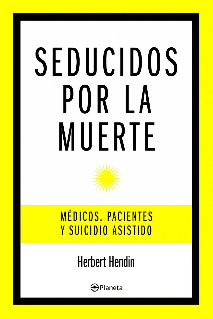 SEDUCIDOS POR LA MUERTE | 9788408085461 | HERBERT HENDIN