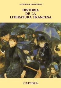 HISTORIA DE LA LITERATURA FRANCESA | 9788437627199