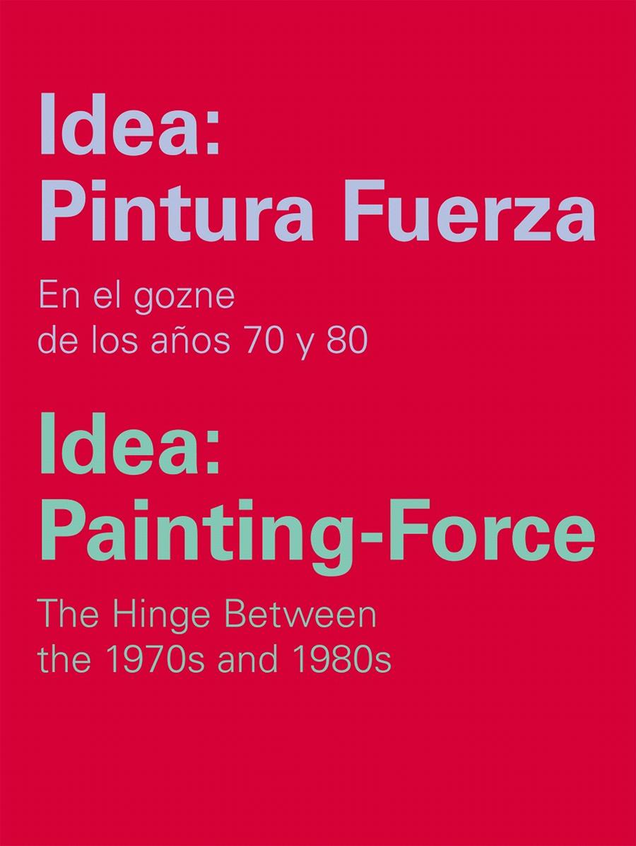 IDEA: PINTURA FUERZA / IDEA: PAINTING-FORCE | 9788415937388