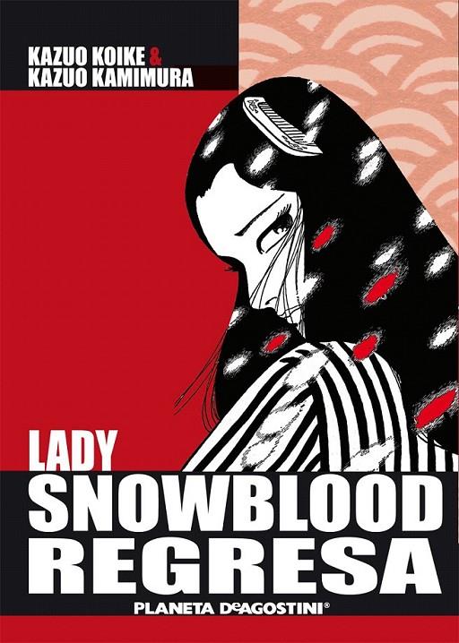 LADY SNOWBLOOD REGRESA | 9788467476033 | KAZUO KAMIMURA/KAZUO KOIKE