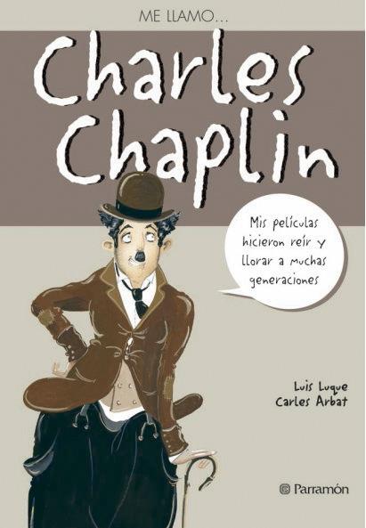 CHARLES CHAPLIN | 9788434228276 | ARBAT SERAROLS, CARLES/LUQUE LUCAS, LUIS
