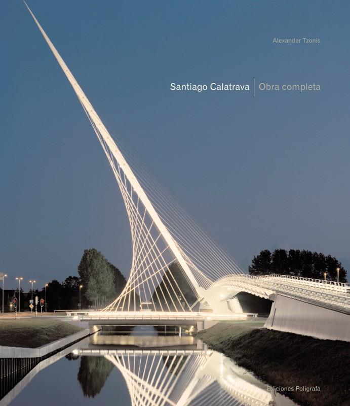 SANTIAGO CALATRAVA. OBRA COMPLETA | 9788434311510 | TZONIS, ALEXANDER