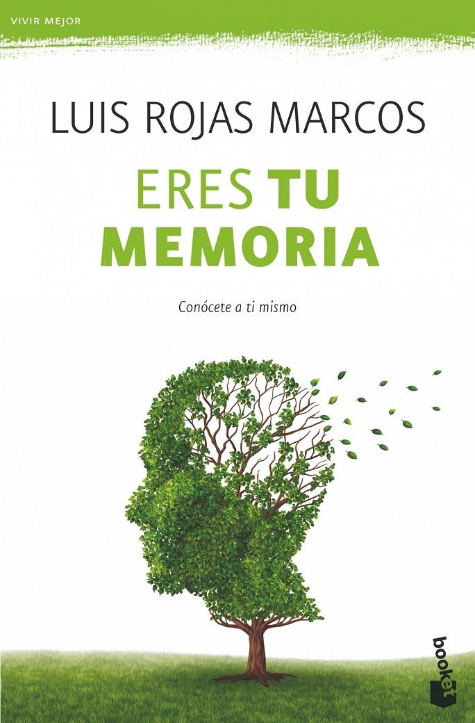 ERES TU MEMORIA | 9788467008289 | LUIS ROJAS MARCOS