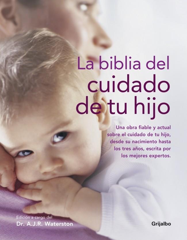 LA BIBLIA DEL CUIDADO DE TU HIJO | 9788425343919 | WATERSTON,DR. A.J.R.