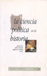 LA CIENCIA POL’TICA EN LA HISTORIA | 9788470903441 | DRYZEK, JOHN S./FARR, JAMES/LEONARD, STEPHEN T.