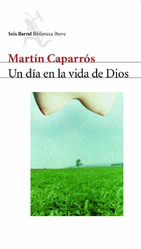 UN DÍA EN LA VIDA DE DIOS | 9788432211454 | MARTÍN CAPARRÓS