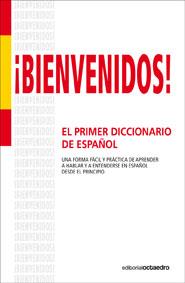 ¡BIENVENIDOS! | 9788499210964 | ATILANO FIGAL, LUCAS/ARENALES DE LA CRUZ, REYES/SÁNCHEZ MUÑOZ, TRINIDAD