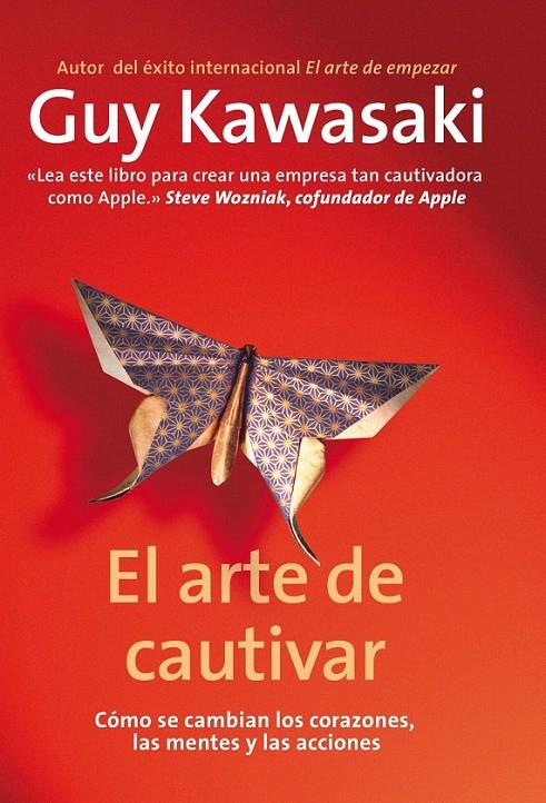 EL ARTE DE CAUTIVAR | 9788498751666 | GUY KAWASAKI