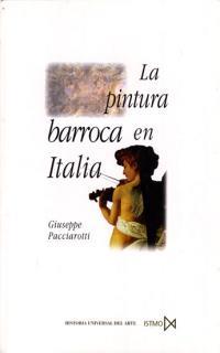LA PINTURA BARROCA EN ITALIA | 9788470903762 | PACCIAROTTI, GIUSEPPE