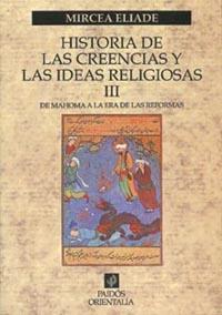 HISTORIA DE LAS CREENCIAS Y LAS IDEAS RELIGIOSAS III | 9788449306853 | MIRCEA ELIADE