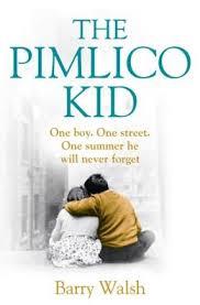 THE PIMLICO KID | 9780007468201 | WALSH, BARRY